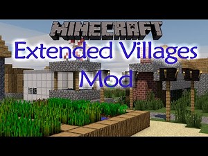 Minecraft Mod: Extended Villages 1.7.10