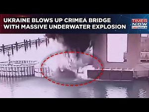 Ukraine Blows Up Crimea Bridge? Huge Underwater Explosion After Deadly Drone Strike On Russia Bases