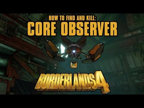 Borderlands 4: How To Find & Kill The Core Observer.