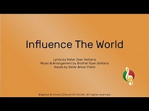 Influence The World