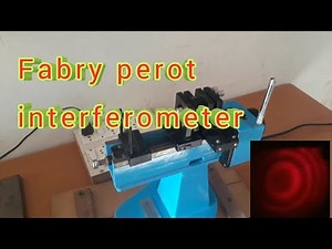 Fabry perot Interferometer experiment