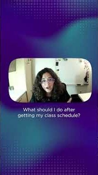 What Should I Do After Getting My Class Schedule?