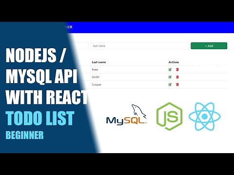 Build a complete REST API Todo list with Nodejs, Mysql & Reactjs (Beginner)