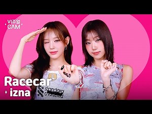 ✧비주얼캠✧ izna (이즈나) - Racecar | VISUAL CAM 4K