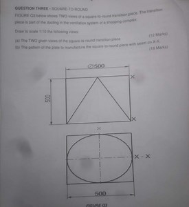QUESTION THREE - SQUARE-TO-ROUNDFIGURE Q3 below shows TWO vie... | Filo
