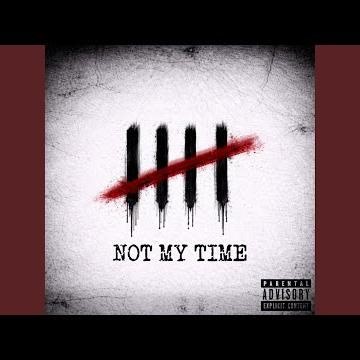 Not My Time