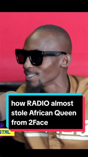 Radio's Inspiration from 2Baba's African Queen | Music Career Start
