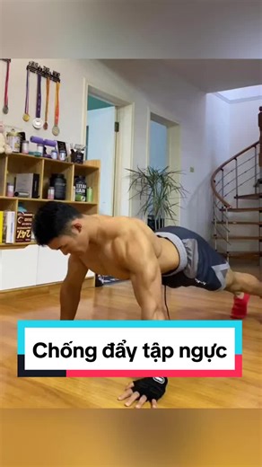 Bài Tập Chống Đẩy Tập Ngực: Cách Thực Hiện Đúng