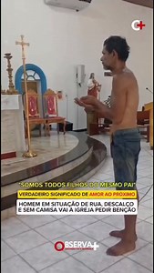 SOMOS TODOS FILHOS DO MESMO PAI 🙏✨ Um gesto simples… Um homem em situação de rua, descalço e sem camisa, entrou na igreja apenas para pedir uma bênção. E o padre, sem hesitar, o acolheu com amor, lembrando a todos nós o verdadeiro significado de ser cristão: 💛 ninguém fica para trás. Não importa aparência, condição social, roupa, cor ou passado somos todos filhos do mesmo Deus. Às vezes, quem menos tem é quem mais precisa de um abraço, de um olhar humano, de uma palavra que devolva a esperança