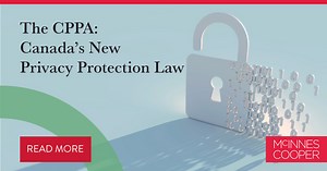 Canada’s New Consumer Privacy Protection Act