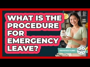 What Is The Procedure For Emergency Leave?