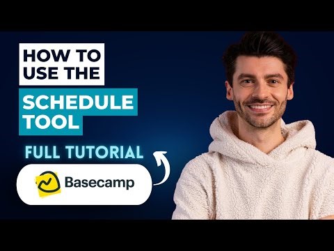 How to Use the Schedule Tool in Basecamp [2025 Guide]