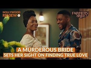 FARMER'S BRIDE (2024) | Nollywood Movie Review & Recap | Is This Worth Watching?