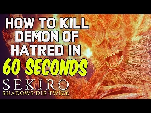 SEKIRO BOSS GUIDES - How To Easily Kill Demon of Hatred In 60 Seconds!