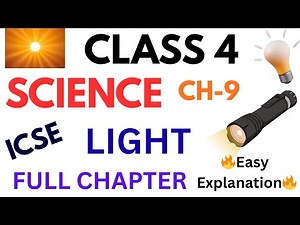 LIGHT | LIGHT CLASS-4 | ICSE | CLASS-4 LIGHT | CLASS -4 | #class4 #light #science #4class #science