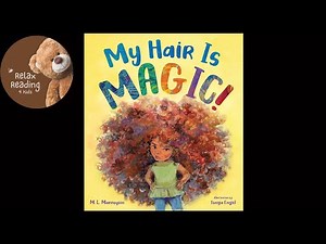 My Hair is MAGIC! - Read Aloud for kids