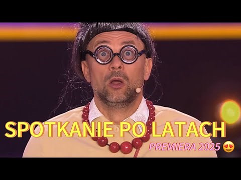Spotkanie po latach - PREMIERA 2025 - Kabaret Skeczów Męczących
