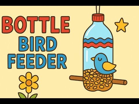 🐦 DIY Bottle Bird Feeder | Easy Craft for Kids!