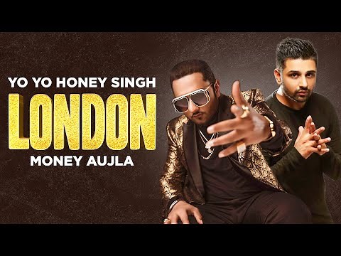 London (HD Video) | Money Aujla Feat Nesdi Jones & Yo Yo Honey Singh | Latest Punjabi Song 2020
