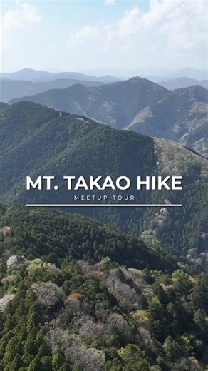 The Easiest Way to Enjoy Nature in Tokyo 🇯🇵Mt. Takao Meetup Hike