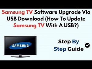 Samsung TV Software Upgrade Via USB Download (How To Update Samsung TV With A USB?)