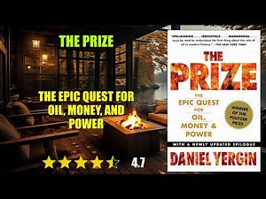 The Prize: The Epic Quest for Oil, Money, and Power - Book Summary
