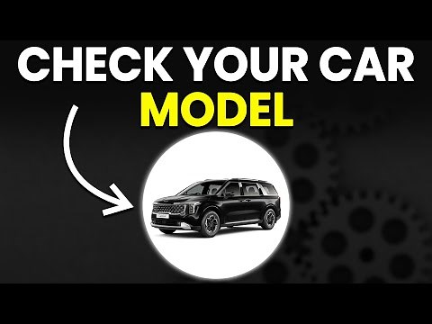 How To Check Your Car Model (Simple Explanation)