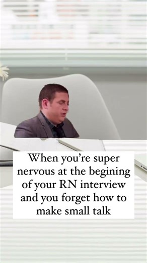 👩🏻‍⚕️*Hopefully* the interviewer tries to put you at ease by leading the small talk at the