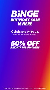 1.3K views | Celebrate BINGE's birthday with 50% off BINGE a month for 5 months. Sign up now before its too late! New & Returning customers. Offer ends 30 June 2025. | Binge | Facebook