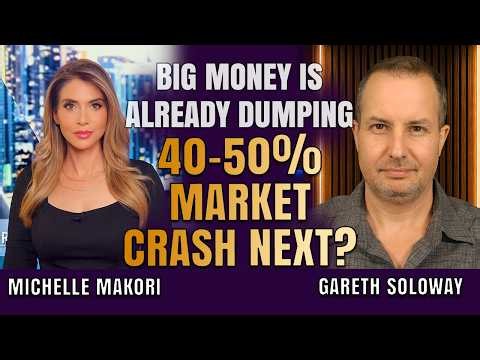 40-50% Market Crash Coming: ‘Big Money Already Starting to Dump’ | Gareth Soloway & Michelle Makori