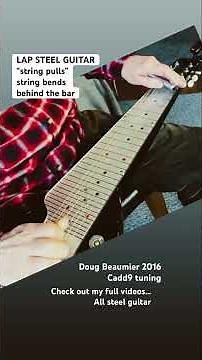 Lap Steel Guitar - string pulls, bends behind the bar - Doug Beaumier #steelguitar #lapsteel #guitar