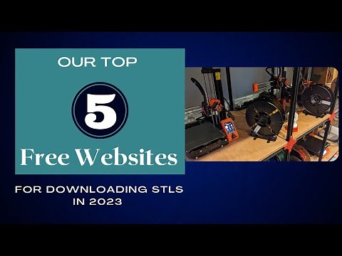 Top 5 free STL websites for 3D printing in 2023