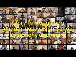 Glory To Hong Kong - Amador Valley High School Symphony Orchestra