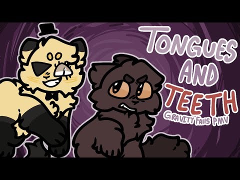 Tongues And Teeth//Gravity Falls Animatic