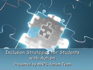Inclusion Strategies for Students with Autism - SlideServe
