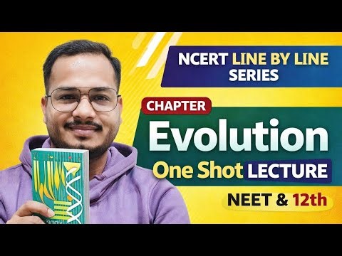 Evolution | One Shot Lecture | NCERT Line by Line | NEET & Class 12 Biology #neet2026 #12th #ssc