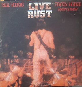 Neil Young & Crazy Horse - Live Rust