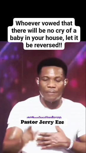 Whoever vowed that there will be no cry of a baby in your house, let it be reversed - Pastor Jerry Eze #house #reelsviralシ #fypシ゚viralシ #reelsfypシ | kingdom Business