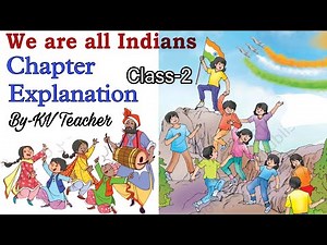 We are all Indians / Class-2 English NCERT Mridang Unit-5 Chapter-2 Explanation in हिंदी /KV Teacher