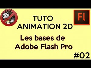 [Flash Pro] Tuto Animation 2D Ep 2 : Les bases de Flash Pro