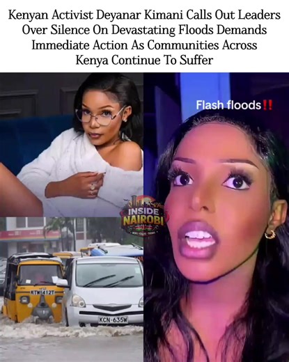 Deyanar Kimani Addresses Government Silence on Kenya Flooding