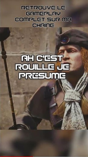 ROUILLE EST ROUILLÉ Assassin's Creed Unity