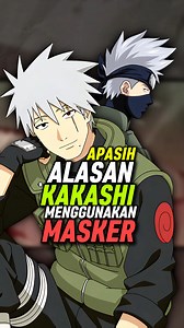 Apa Sih Alasan Kakashi Menggunakan Masker? #hokage #memes #jokes #narutoshippuden #reelfyp #indonesia #naruto #faktanaruto #viralvideo | Issei Nugroho