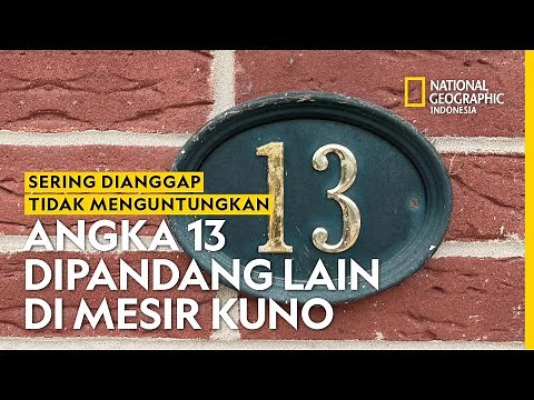 The Number 13 Is Synonymous With Bad Luck, But Not For The Ancient Egyptians