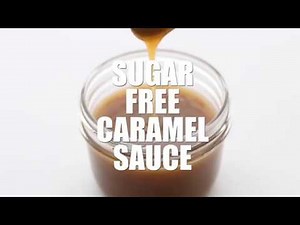Sugar Free Caramel Sauce