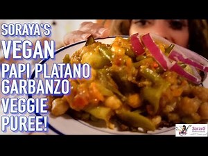 Vegan Puerto Rican Papi Platano Garbanzo Veggie Puree