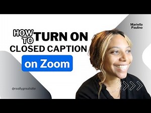 How to Turn On Closed Captioning on Zoom