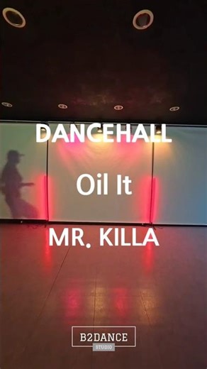 DANCEHALL | MR. KILLA - Oil It | 비투댄스스튜디오 #MRKILLA #Oil It #DANCEHALL