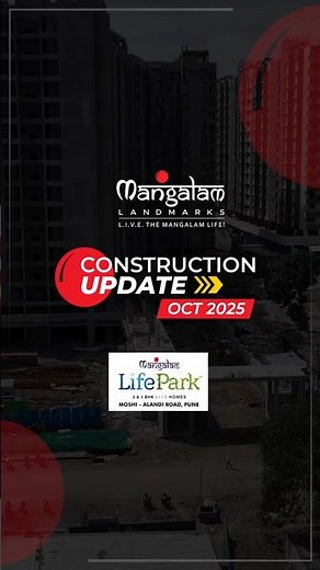 🏗️ #ConstructionUpdate | October 2025 | Mangalam LifePark – 2 & 3 BHK L.I.V.E. Homes