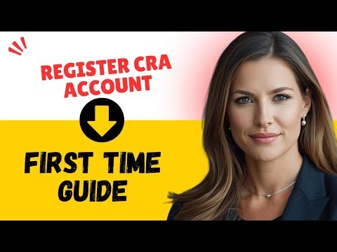 How to register a CRA Account your first time | CRA My Account Registration| Set up Your CRA Account